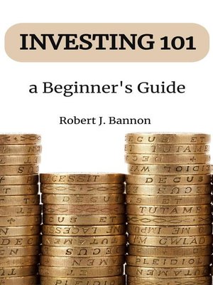 cover image of Investing 101 a  Beginner's Guide